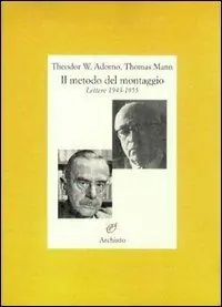 Must-Have Il metodo del montaggio. Lettere 1943-1955