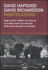 Montecassino. Dagli archivi militari la verità su uno degli eventi più discussi della seconda guerra mondiale Prezzo Conveniente