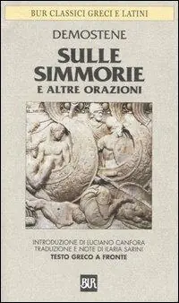 Ultimissimo Modello Sulle Simmorie e altre orazioni. Testo greco a fronte