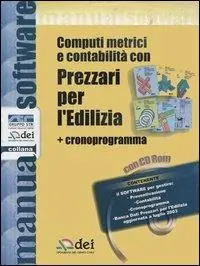 Spedito Oggi Computi metrici e contabilità con prezzari per l‘edilizia. Con cronoprogramma. Con CD-ROM