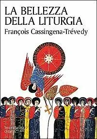 Offerta Speciale La bellezza della liturgia