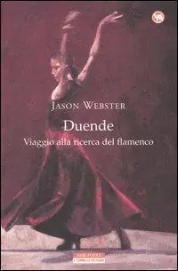 Professionale Duende. Viaggio alla ricerca del flamenco