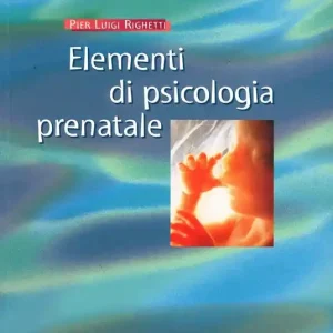 Elementi di psicologia prenatale Offerta Del Giorno