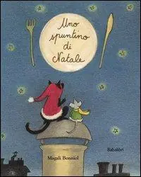 Offerta Lampo Uno spuntino di Natale. Ediz. illustrata