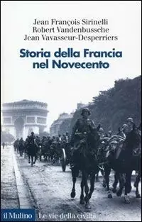 Quantità Limitata Storia della Francia nel Novecento
