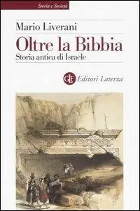 Super Prezzo Oltre la Bibbia. Storia antica di Israele