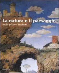Economico La natura e il paesaggio nella pittura italiana