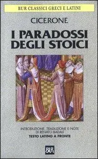 I paradossi degli stoici. Testo latino a fronte Pagamento Sicuro