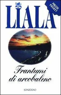 Frantumi di arcobaleno Non Perdere