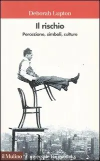 Consegna Rapida Il rischio. Percezione, simboli, culture
