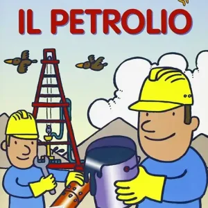 Compra Oggi Stesso Il petrolio. Con adesivi. Ediz. illustrata