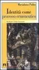 Esclusivo Identità come processo ermeneutico. Paul Ricoeur e l‘analisi transazionale