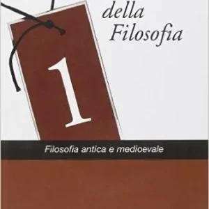 Storia della filosofia. Vol. 1 Filosofia antica e medievale. A Buon Prezzo
