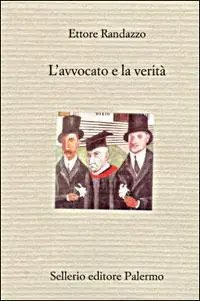 L‘avvocato e la verità Professionale