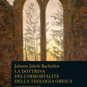 Acquista Ora La dottrina dell‘immortalità della teologia orfica