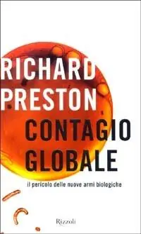 Contagio globale, il pericolo delle nuove armi biologiche Ultimissimo Modello