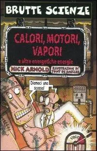 Saldi Calori, motori, vapori e altre energetiche energie