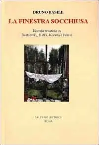 Promo Stagionale La finestra socchiusa. Ricerche tematiche su Dostoevskij, Kafka, Moravia e Pavese