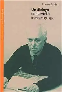 Un dialogo ininterrotto. Interviste 1952-1994 Spedito Oggi