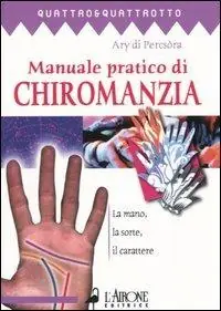Manuale pratico di chiromanzia Ultima Occasione