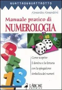 Manuale pratico di numerologia Occasione Imperdibile