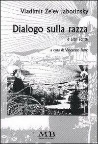 Compra Adesso Dialogo sulla razza e altri scritti