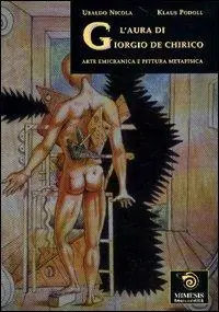 Esclusivo L‘ aura di Giorgio De Chirico. Arte emicrania e pittura metafisica