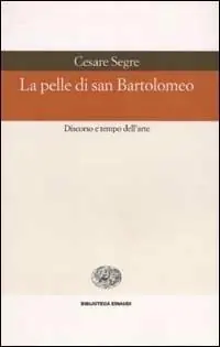 Saldi La pelle di san Bartolomeo. Discorso e tempo dell‘arte