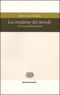 La creazione del mondo o la mondializzazione Compra Adesso