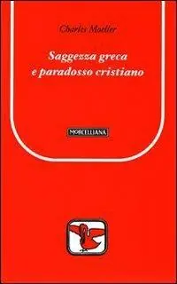 Miglior Prezzo Saggezza greca e paradosso cristiano