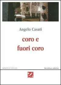 Coro e fuori coro. Poesie 1995-2002 Scelto Dai Clienti