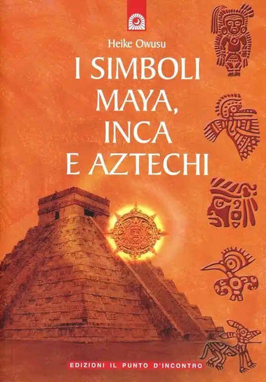 I simboli Maya, Inca e Aztechi Esclusivo