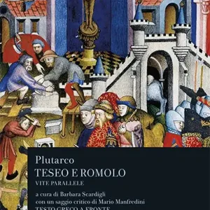 Vite parallele. Teseo e Romolo. Testo greco a fronte Prezzo Ridotto