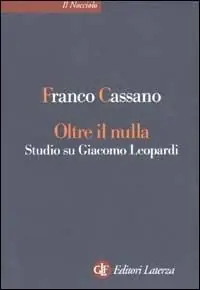 Quantità Limitata Oltre il nulla. Studio su Giacomo Leopardi