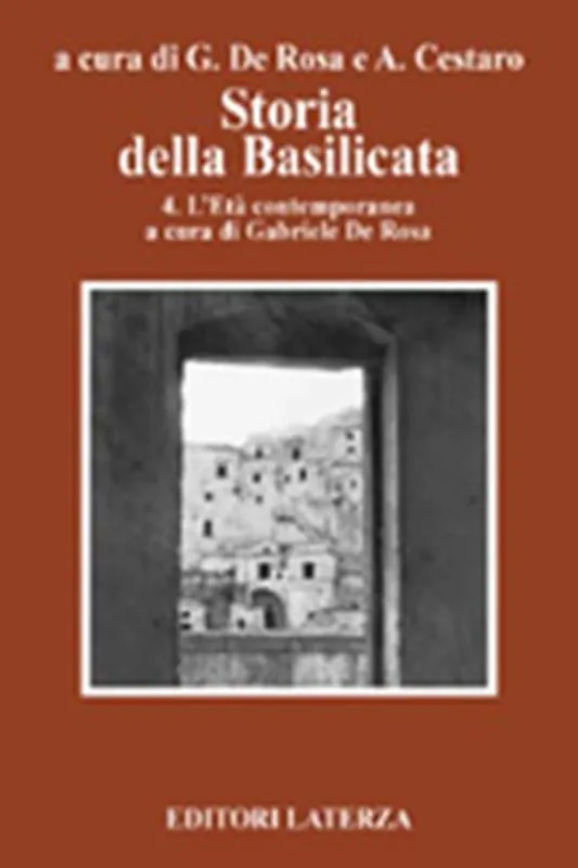 Ultima Occasione Storia della Basilicata. Vol. 4 L‘età contemporanea.