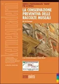 La conservazione preventiva delle raccolte museali Prezzo Ridotto