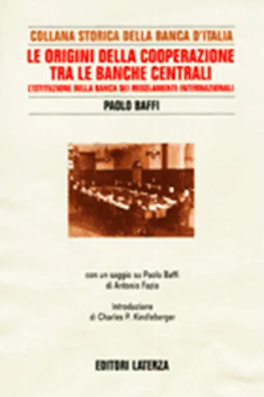 Le origini della cooperazione tra le banche centrali. L‘istituzione della Banca dei Regolamenti Internazionali Consegna Rapida