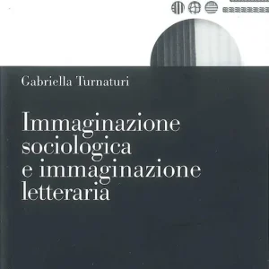 Economico Immaginazione sociologica e immaginazione letteraria