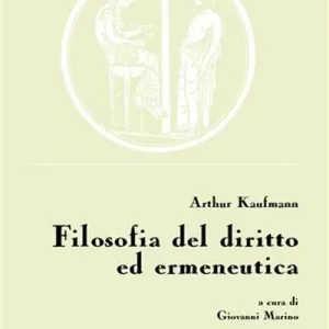 Filosofia del diritto ed ermeneutica Prezzo Scontato