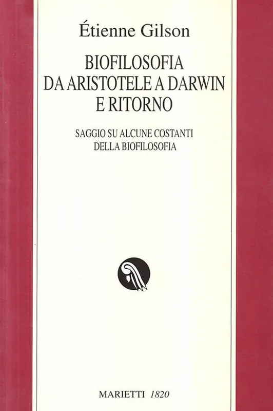 Sconto Biofilosofia da Aristotele a Darwin e ritorno. Saggi su alcune costanti della biofilosofia