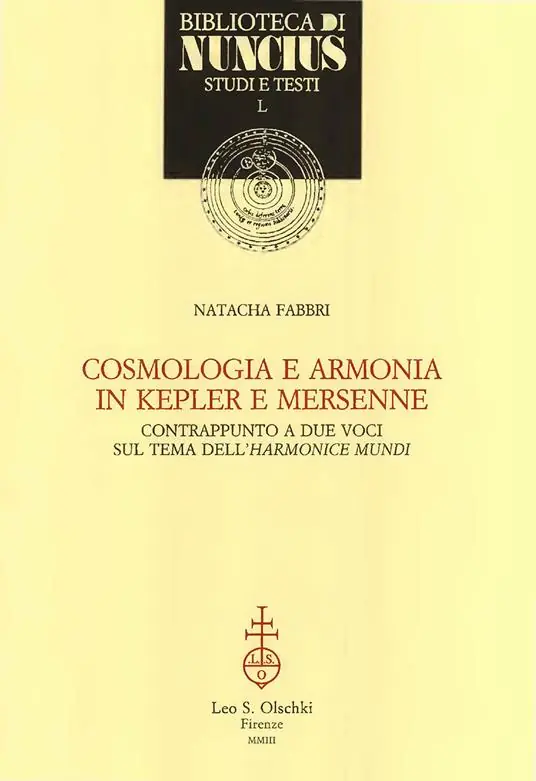 Must-Have Cosmologia e armonia in Kepler e Mersenne. Contrapunto a due voci sul tema dell‘Harmonice mundi