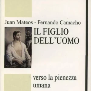 Di Tendenza Il figlio dell‘uomo. Verso la pienezza umana