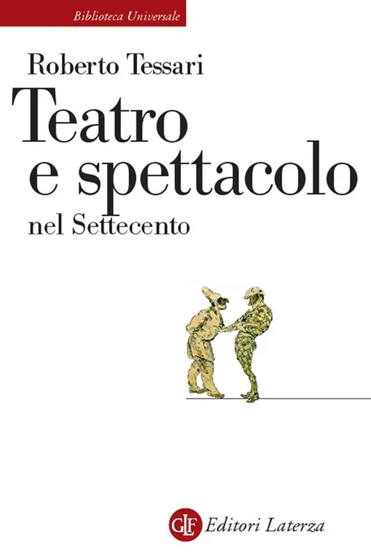 Teatro e spettacolo nel Settecento Direttamente Dal Produttore