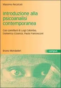 Introduzione alla psicoanalisi contemporanea. I problemi del dopo Freud Offerta