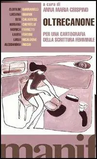 Oltrecanone. Per una cartografia della scrittura femminile Offerta