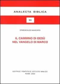 Il cammino di Gesù nel Vangelo di Marco. Schema narrativo e tema cristologico Occasione