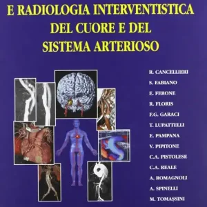 Diagnostica per immagini e radiologia interventistica del cuore e del sistema arterioso Più Venduto