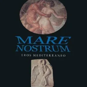 Mare nostrum. Eros mediterraneo Affare