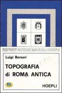 Topografia di Roma antica Miglior Prezzo