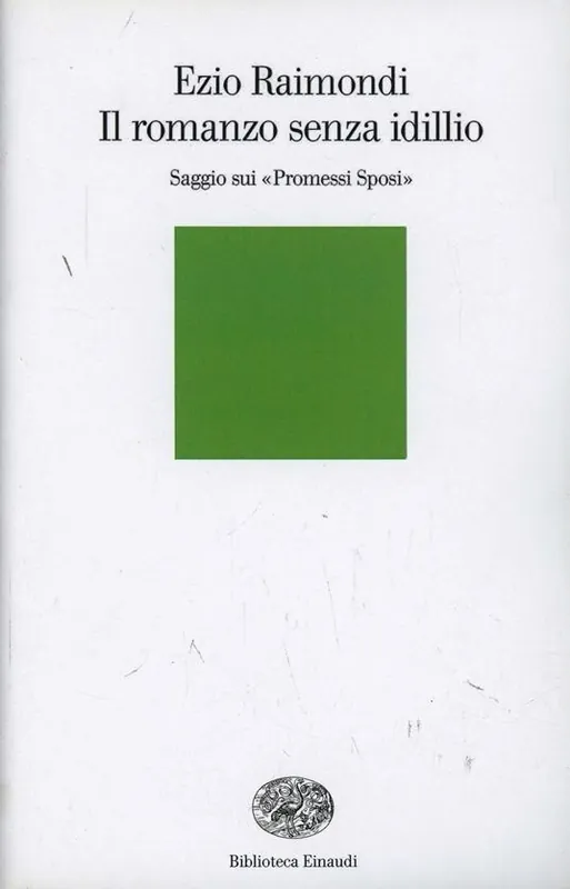 Il romanzo senza idillio. Saggio sui Promessi sposi Super Prezzo